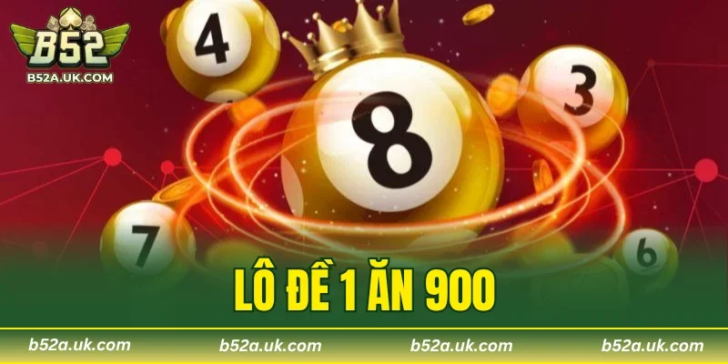 Lô Đề 1 Ăn 900