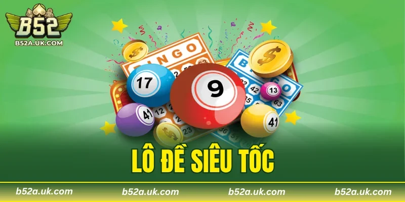 Lô Đề Siêu Tốc